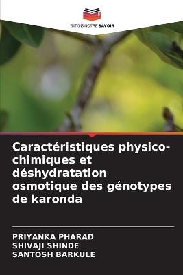 Caractéristiques physico-chimiques et déshydratation osmotique des génotypes de karonda - Priyanka Pharad,Shivaji Shinde,Santosh Barkule - cover