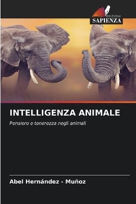Intelligenza Animale - Abel Hernandez - Muñoz - cover