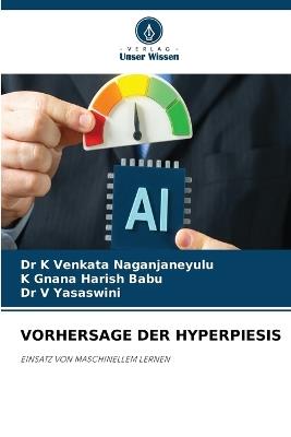 Vorhersage Der Hyperpiesis - K Venkata Naganjaneyulu,K Gnana Harish Babu,V Yasaswini - cover