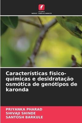 Características físico-químicas e desidratação osmótica de genótipos de karonda - Priyanka Pharad,Shivaji Shinde,Santosh Barkule - cover