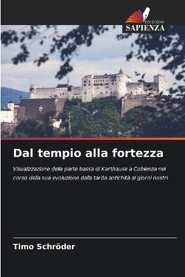 Dal tempio alla fortezza - Timo Schröder - cover