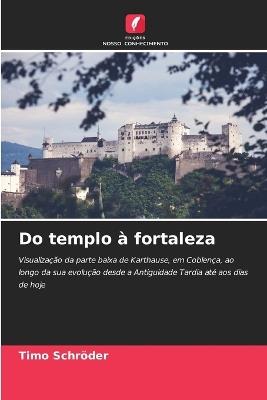 Do templo à fortaleza - Timo Schröder - cover