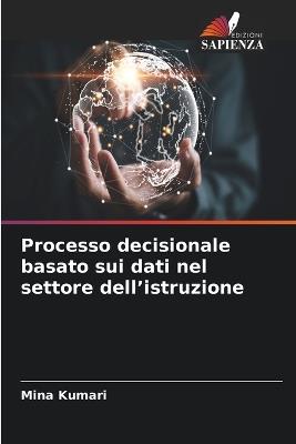 Processo decisionale basato sui dati nel settore dell'istruzione - Mina Kumari - cover