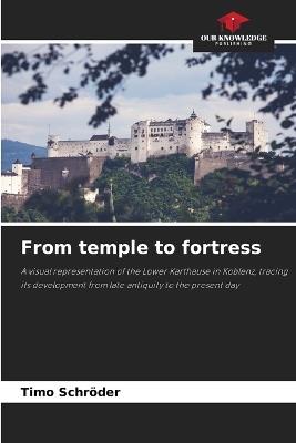 From temple to fortress - Timo Schröder - cover