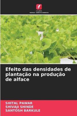 Efeito das densidades de plantação na produção de alface - Shital Pawar,Shivaji Shinde,Santosh Barkule - cover