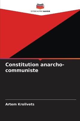 Constitution anarcho-communiste - Artem Krolivets - cover