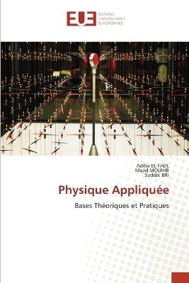 Physique Appliquée - Adiba El Fadl,Majid Mouhib,Seddik Bri - cover