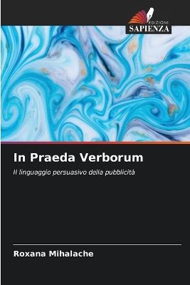In Praeda Verborum - Roxana Mihalache - cover