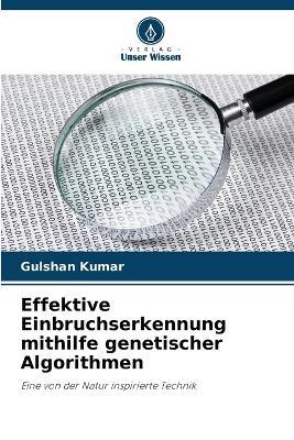 Effektive Einbruchserkennung mithilfe genetischer Algorithmen - Gulshan Kumar - cover