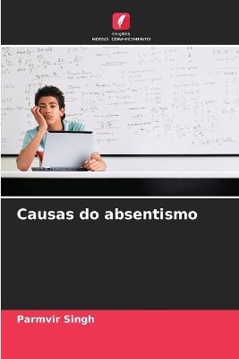 Causas do absentismo - Parmvir Singh - cover
