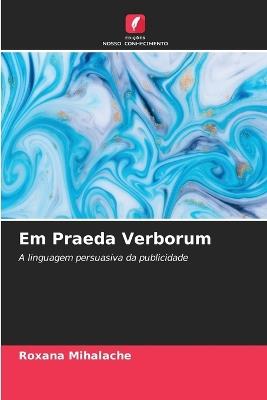 Em Praeda Verborum - Roxana Mihalache - cover