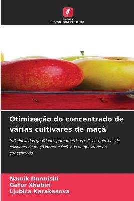 Otimização do concentrado de várias cultivares de maçã - Namik Durmishi,Gafur Xhabiri,Ljubica Karakasova - cover