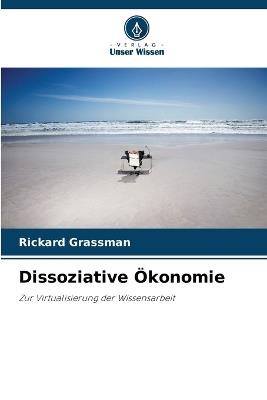 Dissoziative Ökonomie - Rickard Grassman - cover