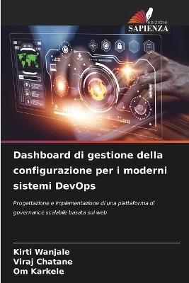 Dashboard di gestione della configurazione per i moderni sistemi DevOps - Kirti Wanjale,Viraj Chatane,Om Karkele - cover