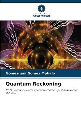 Quantum Reckoning - Gomezgani Gomez Mphalo - cover
