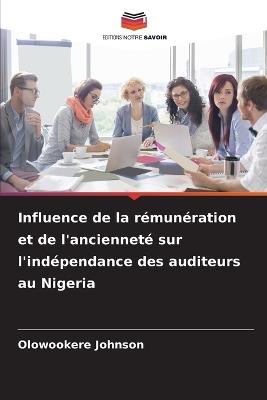 Influence de la rémunération et de l'ancienneté sur l'indépendance des auditeurs au Nigeria - Olowookere Johnson - cover