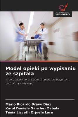 Model opieki po wypisaniu ze szpitala - Mario Ricardo Bravo Díaz,Karol Daniela Sánchez Zabala,Tania Lizveth Orjuela Lara - cover