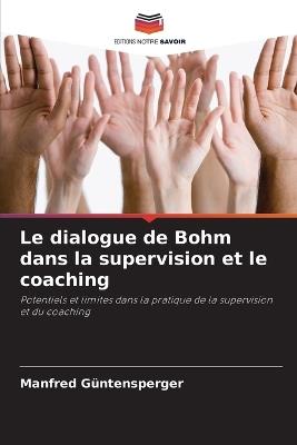 Le dialogue de Bohm dans la supervision et le coaching - Manfred Güntensperger - cover