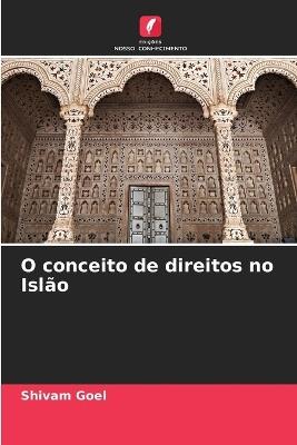 O conceito de direitos no Islão - Shivam Goel - cover