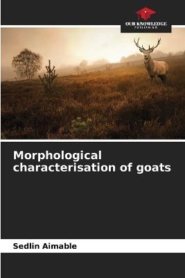 Morphological characterisation of goats - Sedlin Aimable - cover