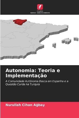 Autonomia: Teoria e Implementação - Nurullah Cihan Ağbay - cover