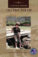 On the Eve of Conflict (3rd Edition) - J Arthur Moore - cover
