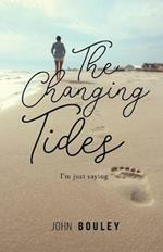 The Changing Tides: I'm just saying