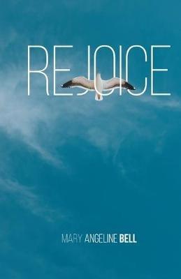 Rejoice - Mary Angeline Bell - cover