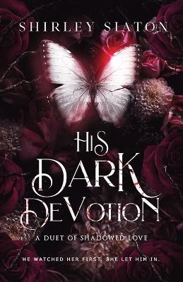 His Dark Devotion (The Discreet Edition) - Shirley Siaton - cover