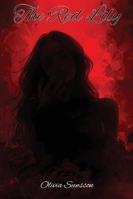 The Red Lily - Olivia Sunsson - cover