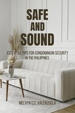 Safe and Sound: Essential Tips for Condominium Security in the Philippines