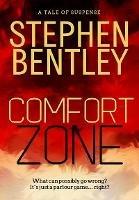 Comfort Zone: A Tale of Suspense - Stephen Bentley - cover