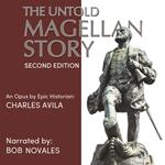 Untold Magellan Story Second Edition, The