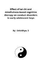 Effect of tai chi and mindfulness-based cognitive therapy on conduct disorders in early adolescent boys