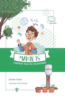 Mahir Is Looking for an Invention - İbrahim Arpacı - cover