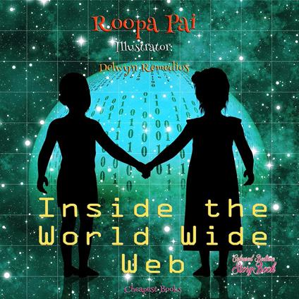 Inside the World Wide Web - Roopa Pai,Delwyn Remedios - ebook