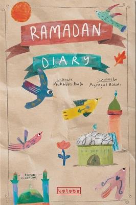 Ramadan Diary - Mukaddes Kutlu,Mukaddes Kutlu - cover