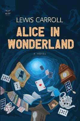 Alice in Wonderland - Lewis Carroll - cover