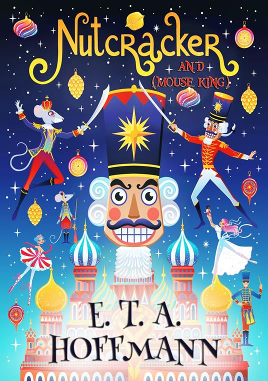 Nutcracker - Charles Albert d'Arnoux,Ascott Robert Hope,E. T. A. Hoffmann - ebook