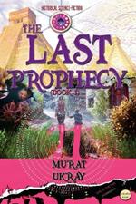 The Last Prophecy: (Book 1)