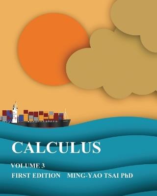 Calculus: Volume3 - Ming-Yao Tsai - cover