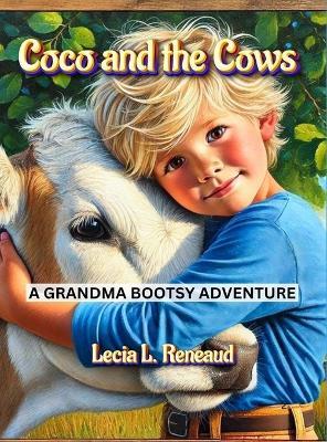 Coco and the Cows - Lecia L Reneaud - cover
