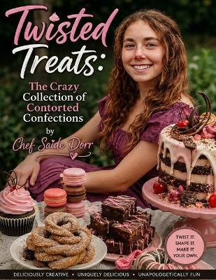 Twisted Treats - Chef Saide Dorr - cover
