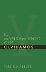 El mandamiento que olvidamos