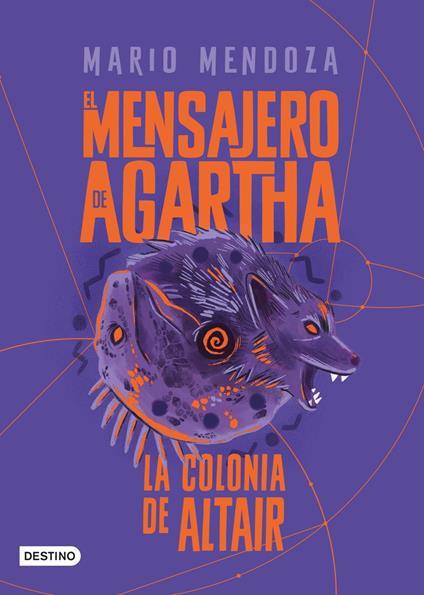 El mensajero de Agartha 4. La colonia de Altair - Mario Mendoza - ebook