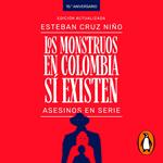 Los monstruos en Colombia sí existen