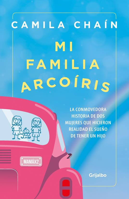 Mi familia arcoíris - Camila Chaín Londoño - ebook