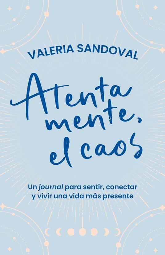 Atentamente, El caos - Valeria Sandoval - ebook