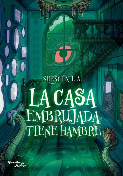 La casa embrujada tiene hambre - Luis A. Suescún - ebook