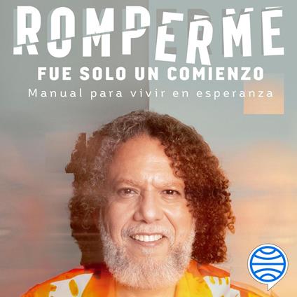 Romperme fue solo un comienzo